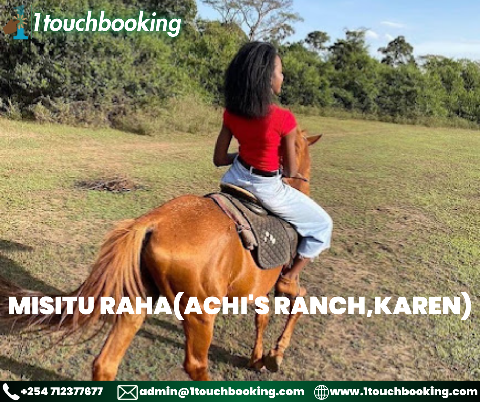 MISITU RAHA(ACHI'S RANCH,KAREN)